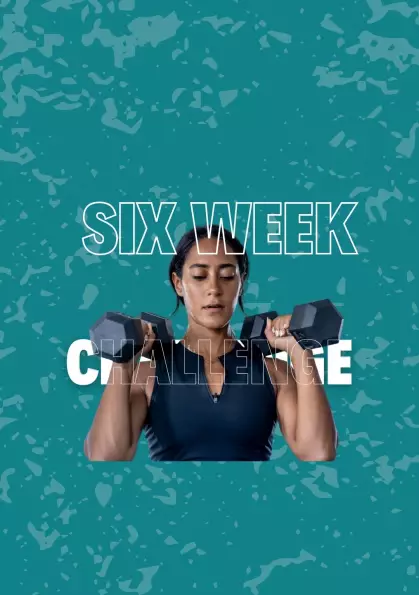 The 6 Week Challenge is Back