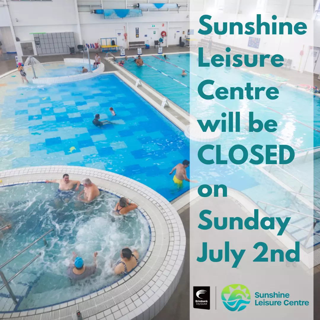 Sunshine Leisure Centre will be closed on Sunday 2