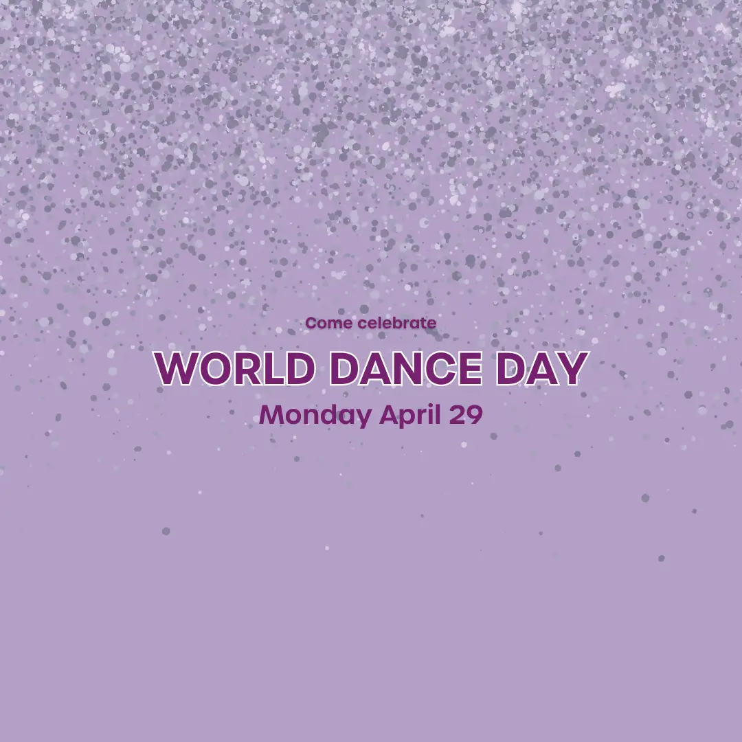 We are celebrating World Dance Day